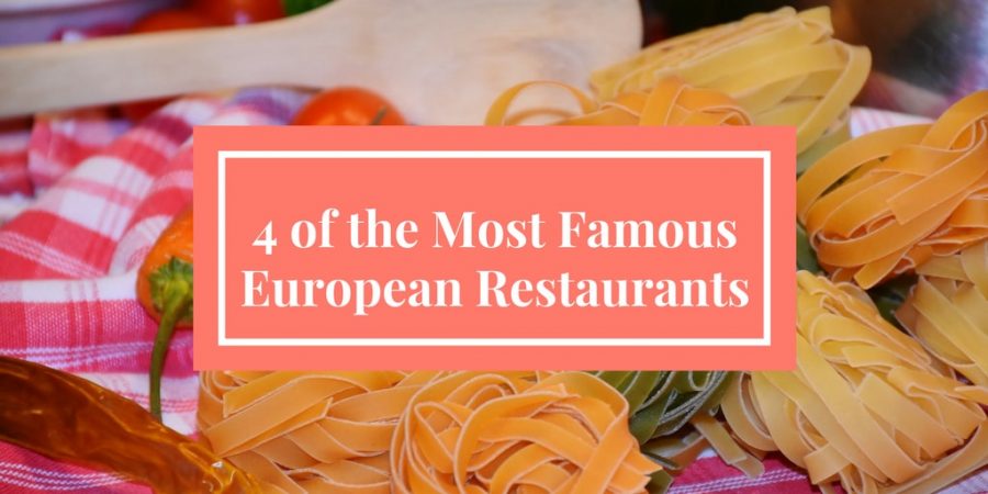 Bjorn Koch - 4 of the Most Famous European Restaurants